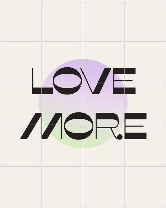 Love More