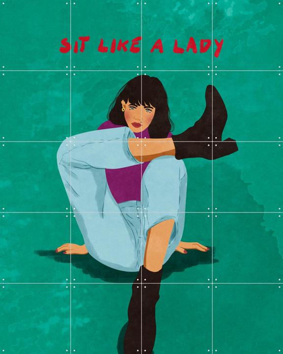 Sit Like A Lady