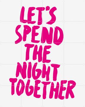 'Let's spend the Night together pink' by Marcus Kraft