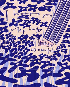 'I Hope You Step Into Something Wonderful' par Gozde