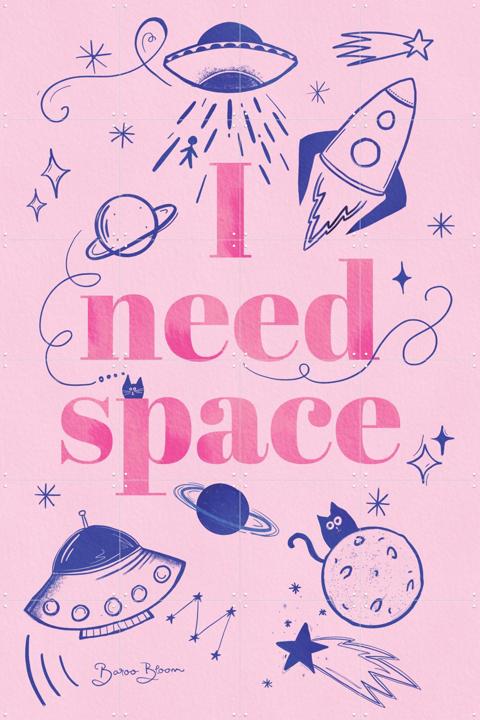 I Need Space
