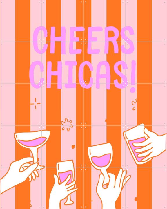 Cheers Chicas Celebration