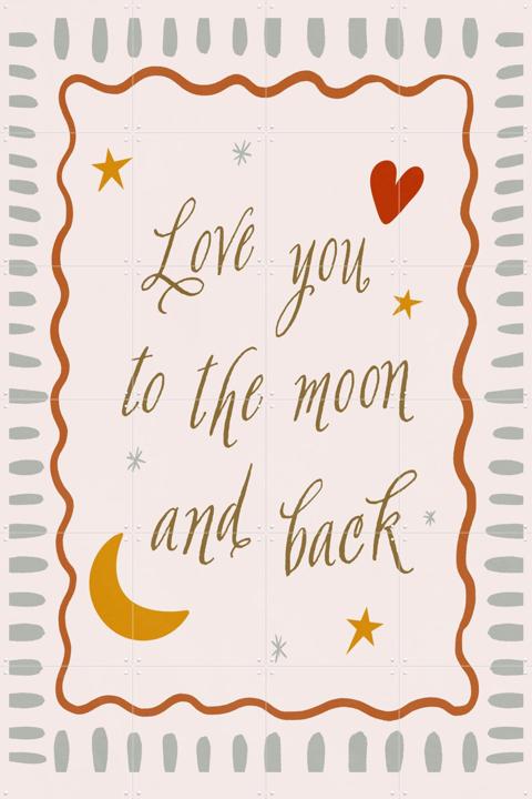 Love you to the moon and back