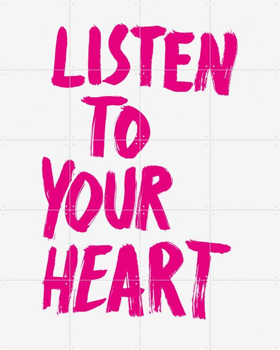 Listen to your Heart