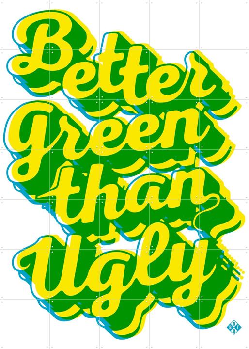 Better Green Than Ugly