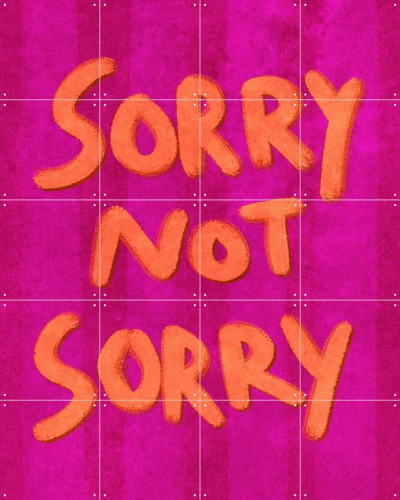 Sorry Not Sorry Handlettering