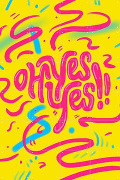 'Oh Yes Oh Yes' van Pop-art by Tadej