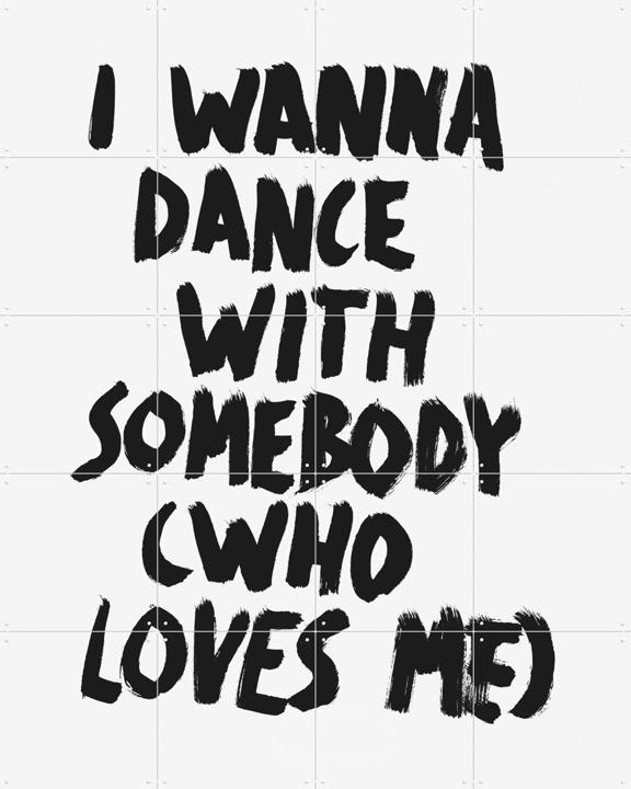 I wanna dance with Somebody