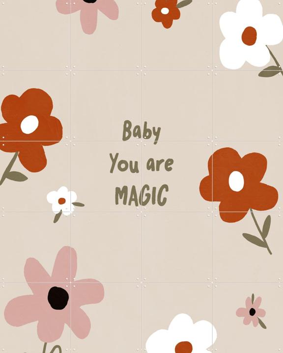 Baby You Are Magic