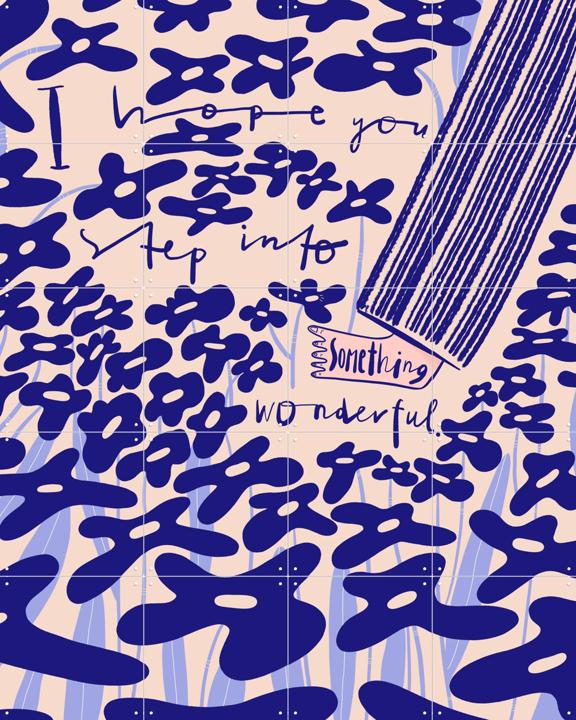 I Hope You Step Into Something Wonderful