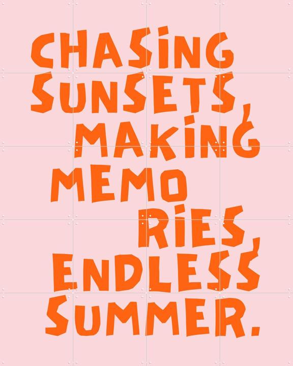 Chasing Sunsets, Endless Summer