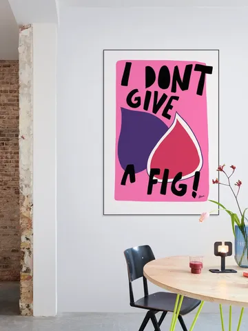 Don't Give A Fig