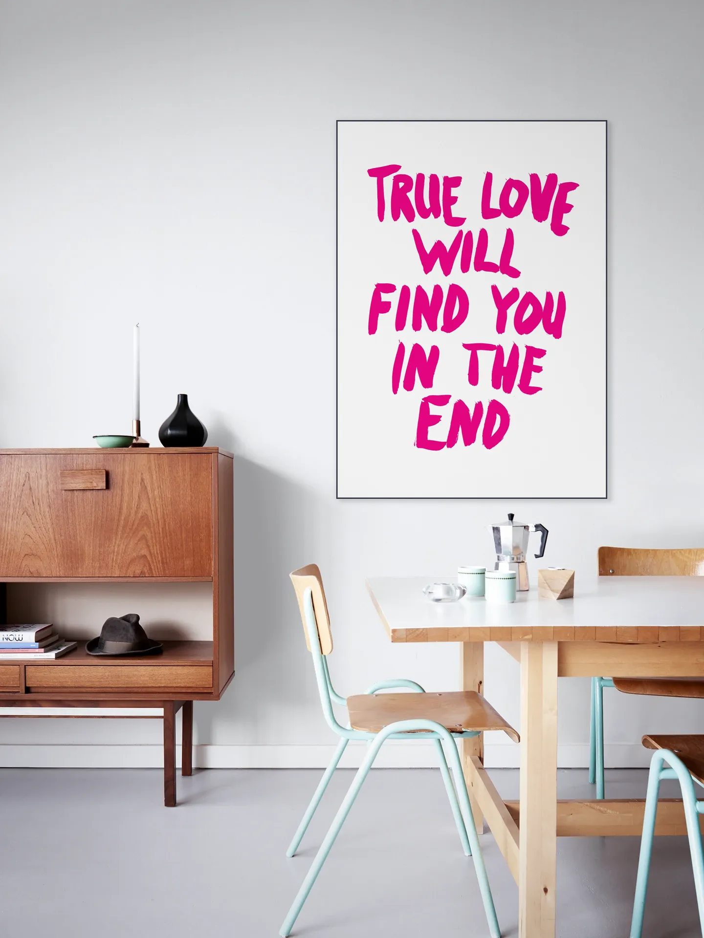 True Love will find you in the End
