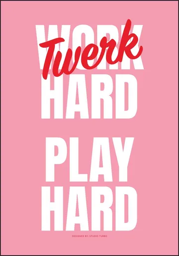 Twerk Hard