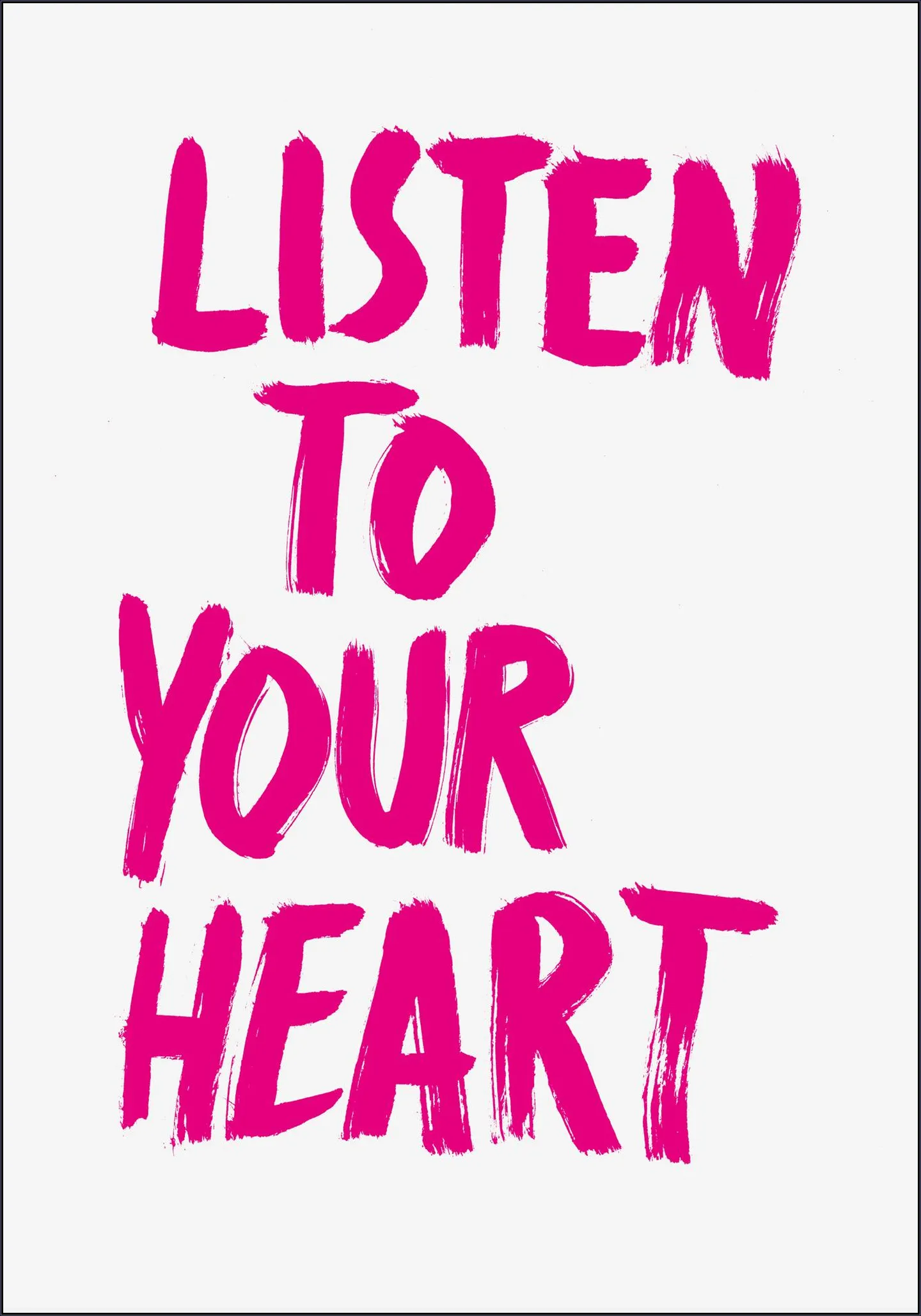 Listen to your Heart