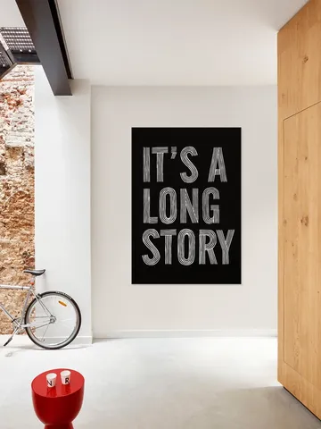 It's a Long Story