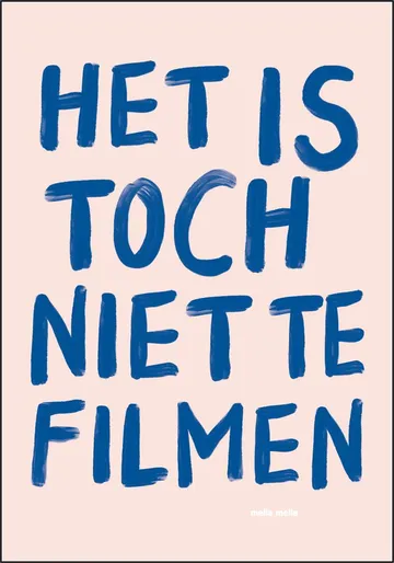 Het Is Toch Niet Te Filmen