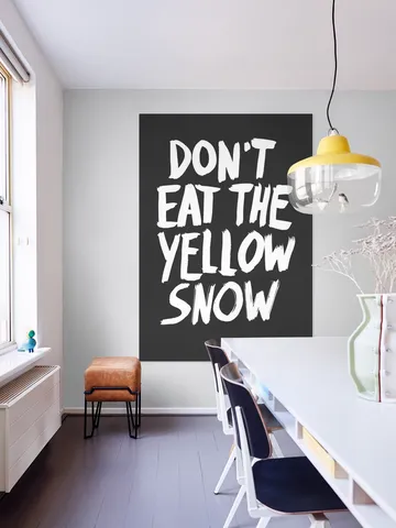 Don't Eat the Yellow Snow 