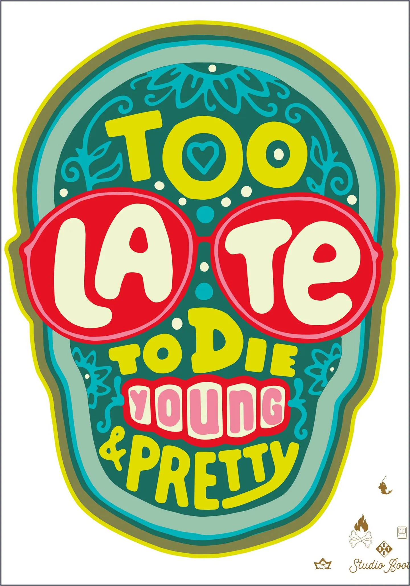 Too late to die young & pretty