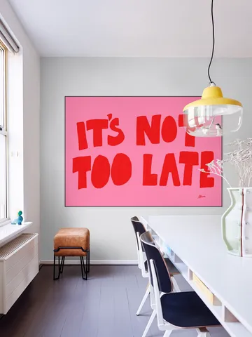 It's Not Too Late