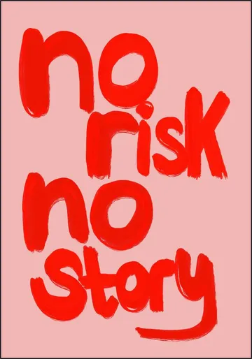 No Risk No Story