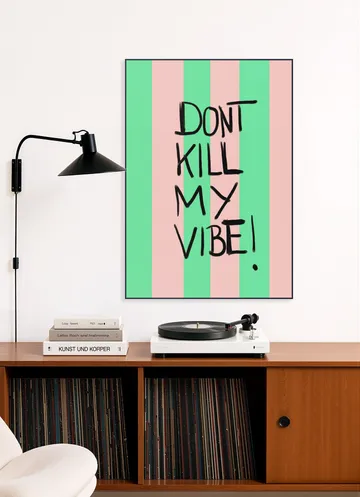 Kill My Vibe
