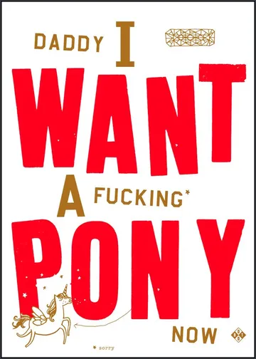 Daddy I Want A Fucking Pony