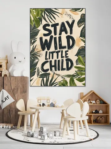 Stay wild little child