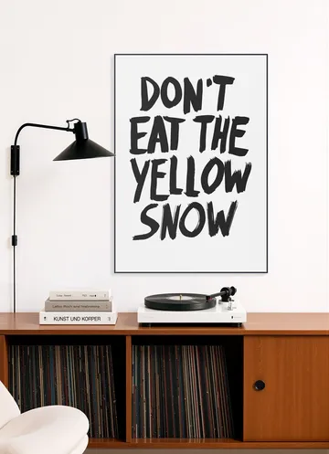 Don't eat the yellow Snow white