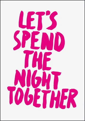 Let's spend the Night together pink