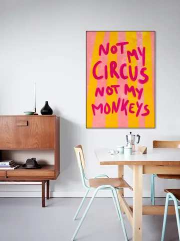 Not My Circus Not My Monkeys