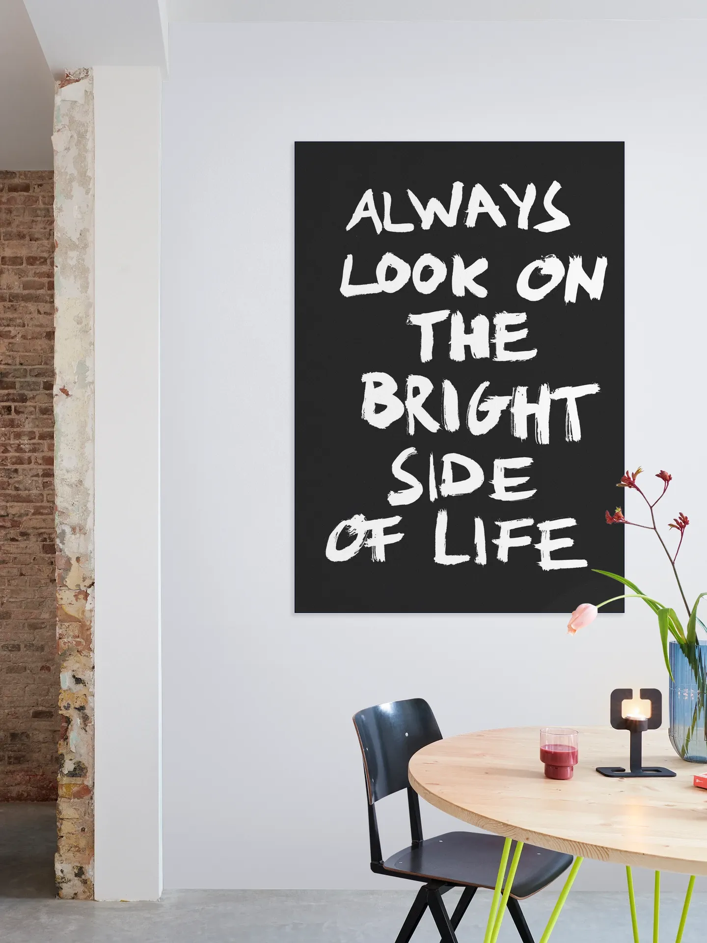 Always look on the bright Side of Life