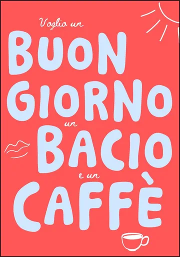 Buongiorno, bacio, caffe - red