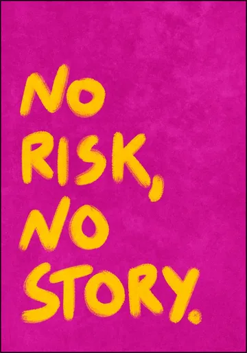 No Risk No Story