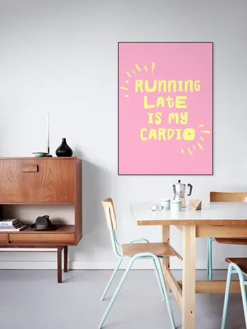 Running Late Is My Cardio