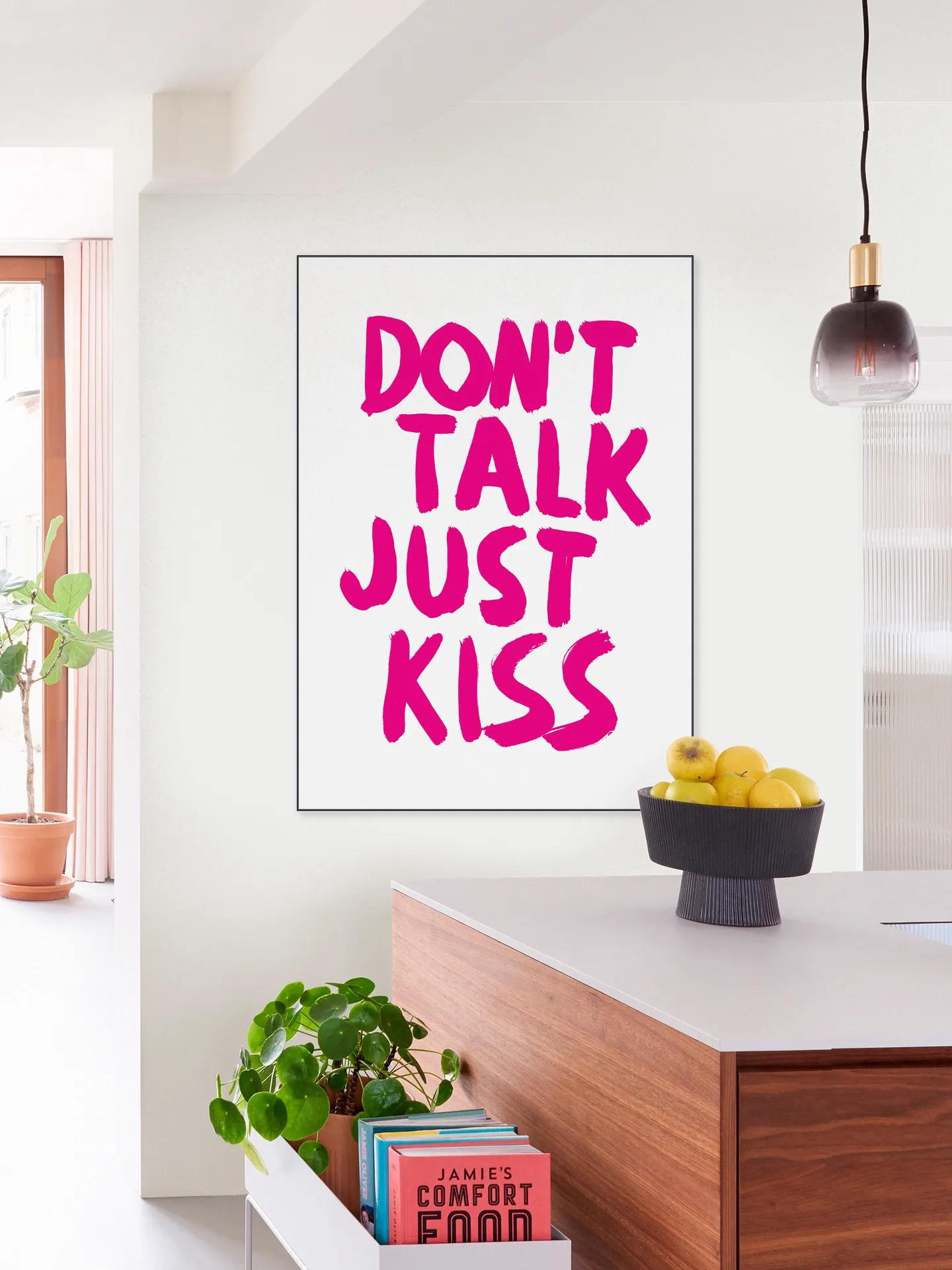 Don't talk just kiss