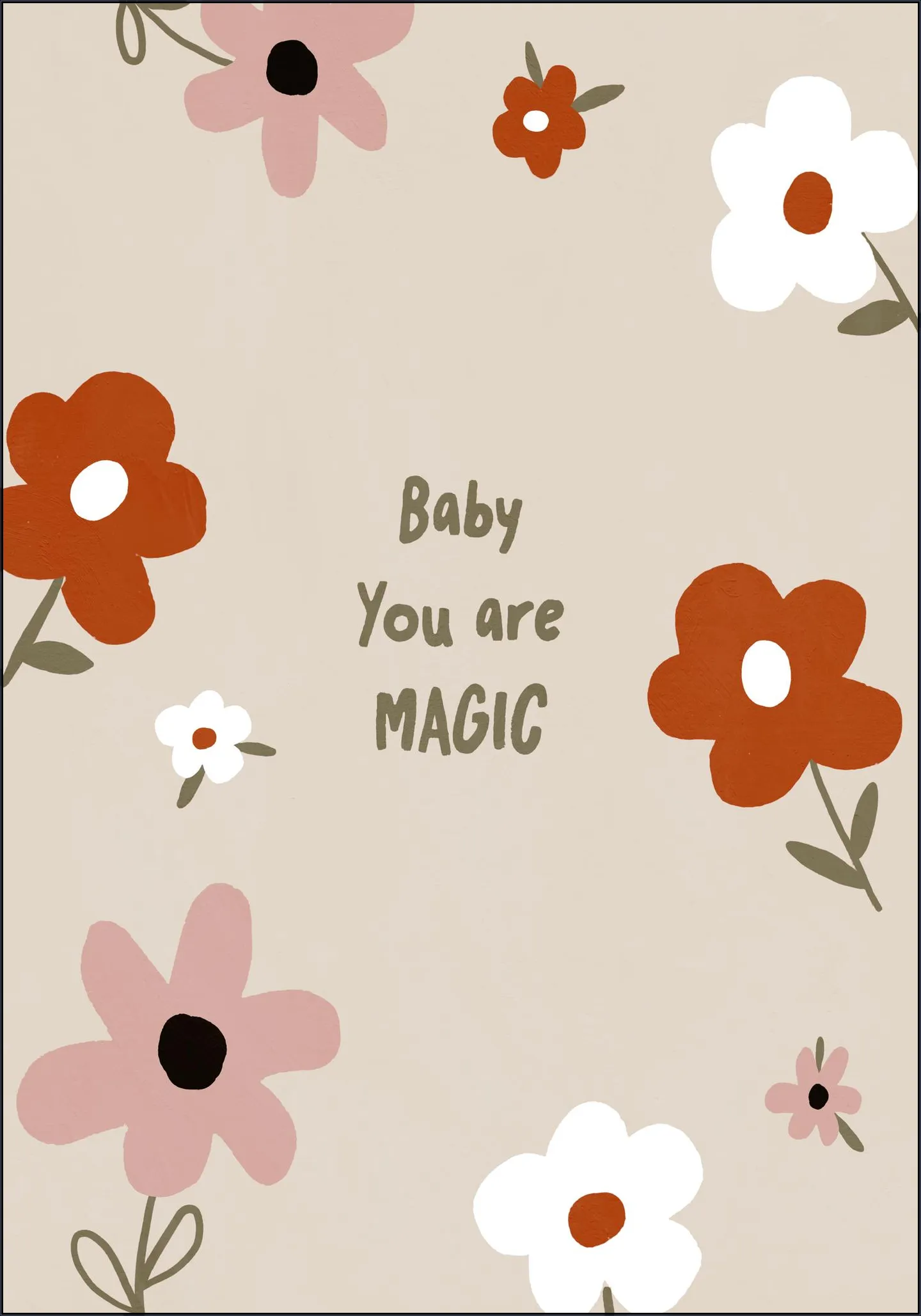 Baby You Are Magic