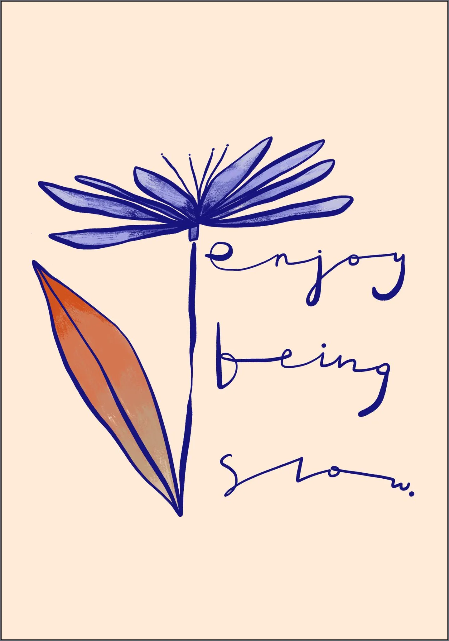 Enjoy Being Slow