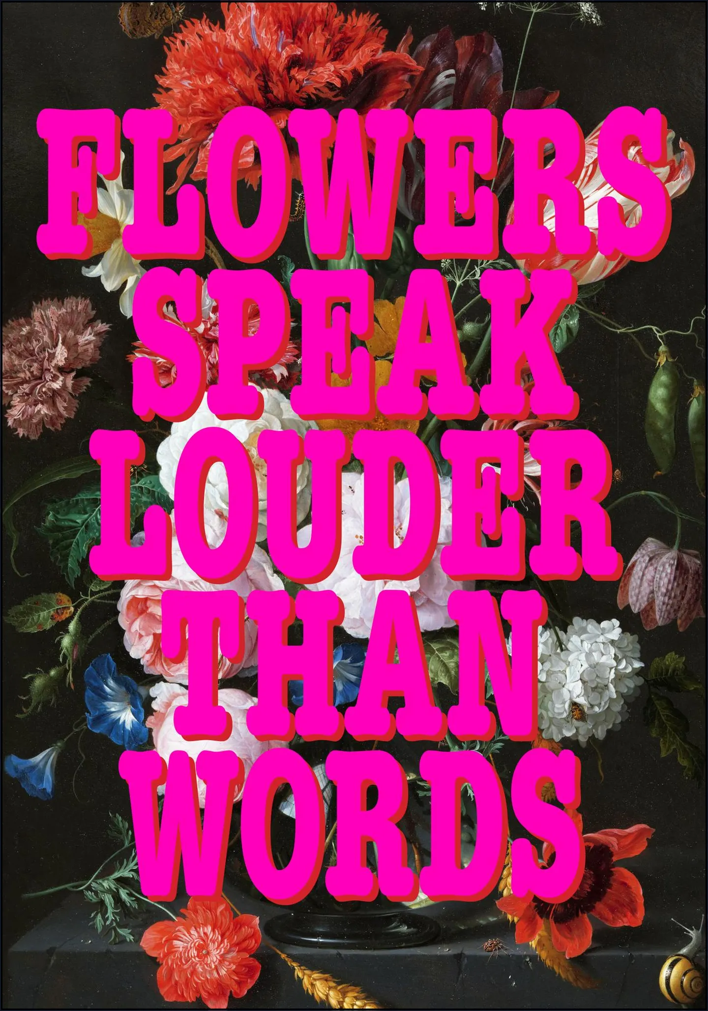 Flowers Speak Louder