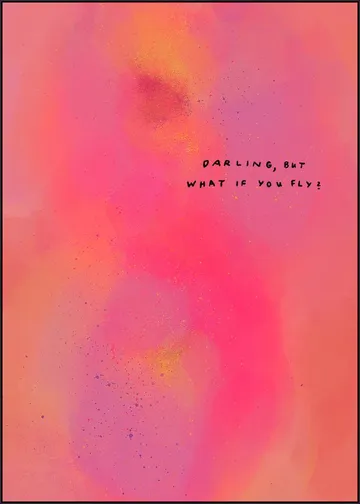 Darling, But What If You Fly