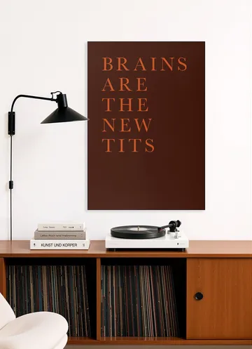Brains Are The New Tits