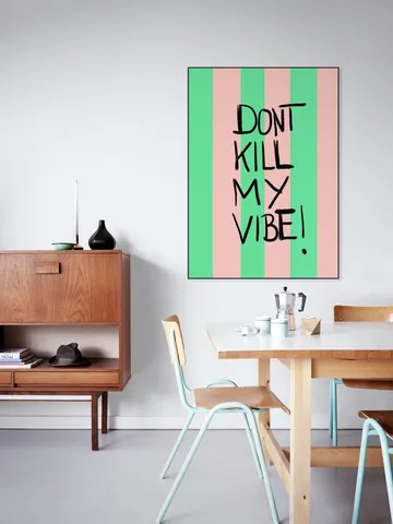 Kill My Vibe