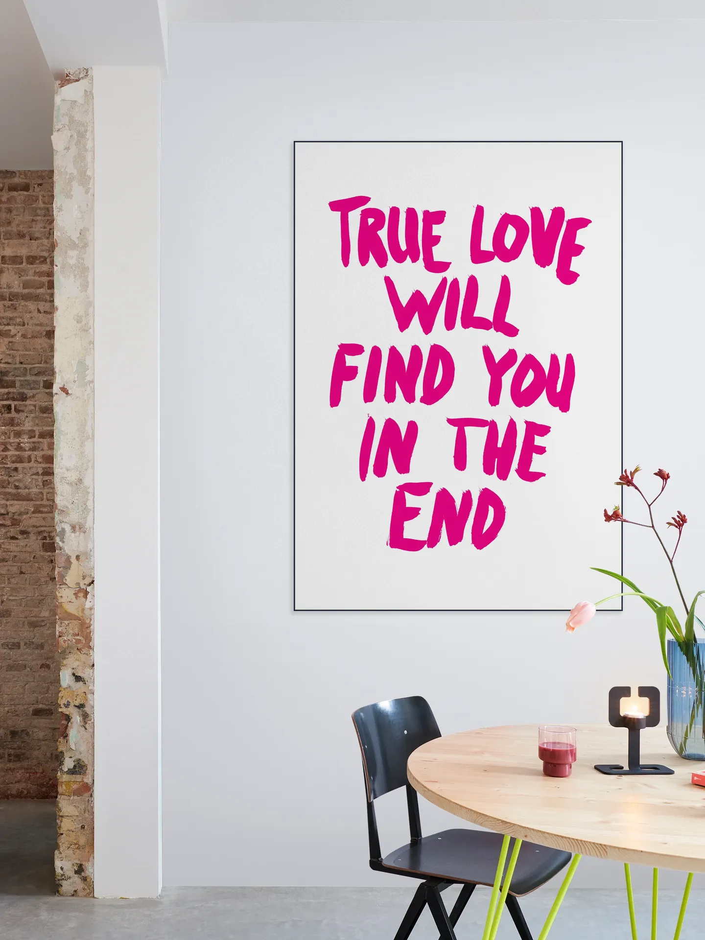 True Love will find you in the End