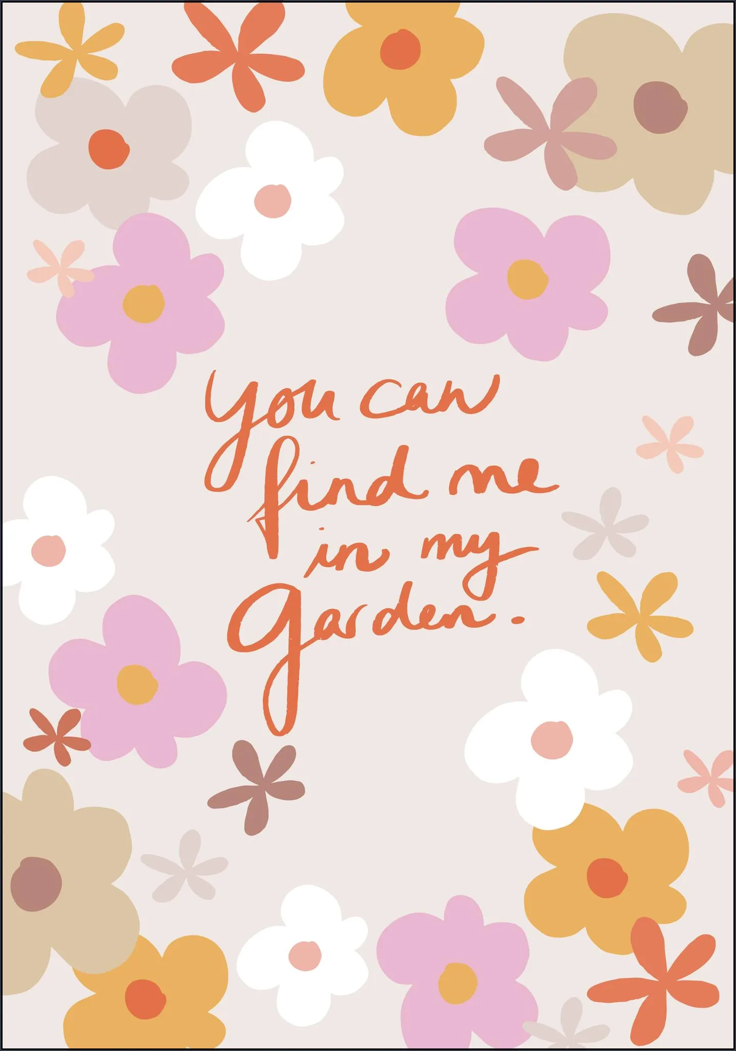 Find Me In My Garden