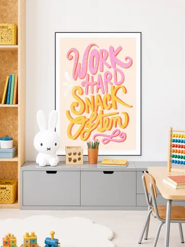 Work Hard Snack Often