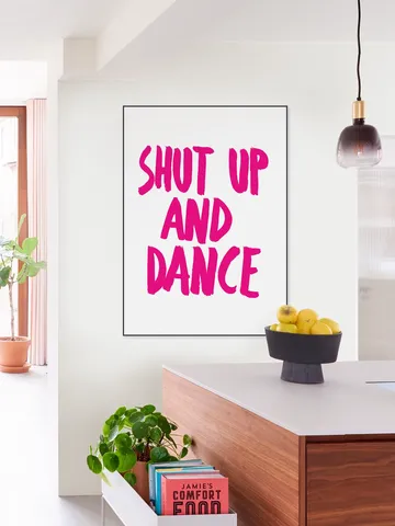 Shut up and dance