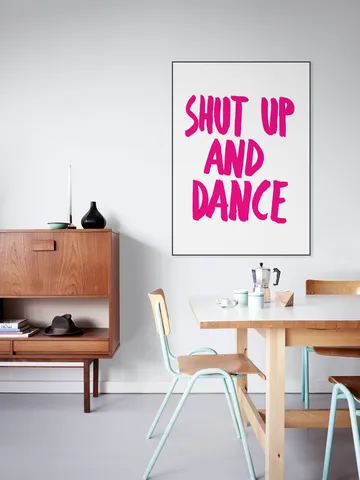 Shut up and dance