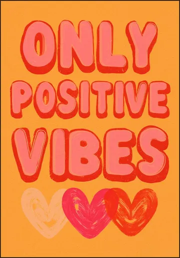 Only Positive Vibes