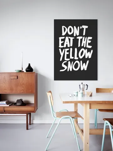 Don't Eat the Yellow Snow 