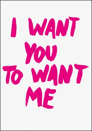 I want you to want me